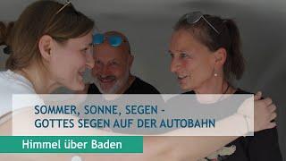 Sommer, Sonne, Segen - Gottes Segen auf der Autobahn