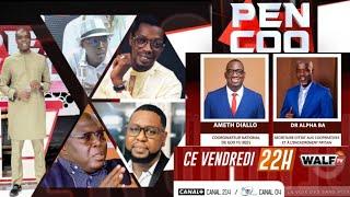 [Direct] PENCOO De Ce Vendredi 07 Février 2025 Invité AMETH DIALLO / DR ALPHA BA Sur Walf Tv