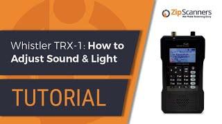 Whistler TRX-1 Police Scanner | How to Adjust Sound & Light