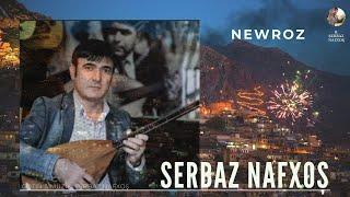Newroz - Serbaz Nafxoş - سەرباز نافخۆش - نەورۆز