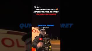 Tyrant Officer Gets Caught Out