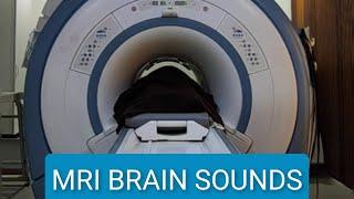 MRI sounds inside scan room (Brain Sounds)