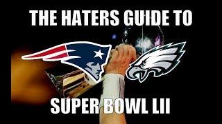 The Haters Guide to Super Bowl 52