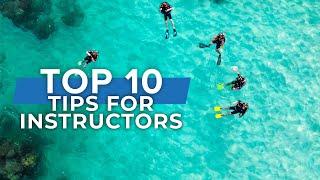 Instructor Tips | #Top10 #scuba | @ScubaDiverMagazine