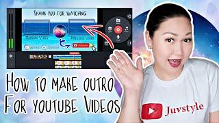 HOW TO MAKE OUTRO FOR YOUTUBE VIDEOS