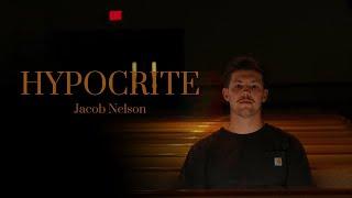 Hypocrite - Jacob Nelson