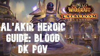 Al'Akir Heroic Guide Throne of the Fourwinds Blood DK POV/Commentary