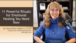 11 Powerful Emotional Rituals for Emotional Healing You Need Now