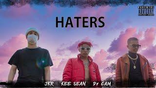 JKR,KEE SEAN,Dr CAM -  HATERS (Official Video)