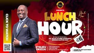 LUNCH HOUR SERVICE WITH PR. CHARLES KASIBANTE || 23RD SEPT 2024