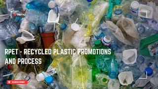 rPET - Recycled Plastic Promotions and Process