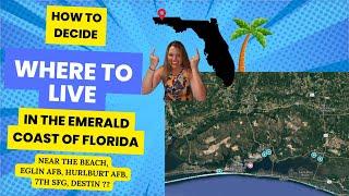 Where to live in the Emerald Coast Of Florida - Tips On How To Decide