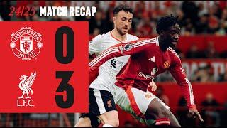 Man Utd 0-3 Liverpool | Match Recap