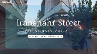 جاهای دیدنی خیابان ایرانشهر - Iranshahr Street walking tour & Vlog 2022