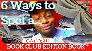 6 Ways to Spot a (Catfish) Book Club Edition Book