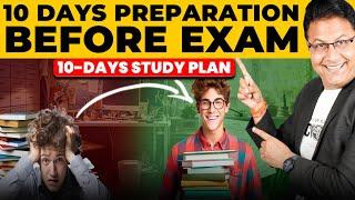 Become topper in next 10 days before your Exam  | Sure-Shot Strategy to Get High Rank | In Hindi