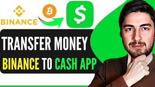 How To Transfer From Binance To Cash app - How To Transfer Bitcoin From Binance to Cash App 2024