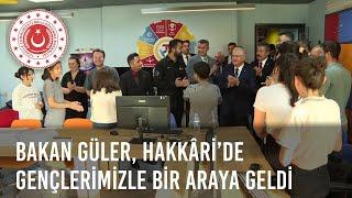 Millî Savunma Bakanı Yaşar Güler, Hakkâri Gençlik Merkezi’nde Gençlerimizle Bir Araya Geldi