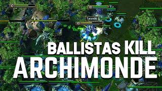 BALLISTAS KILL ARCHIMONDE - WARCRAFT3