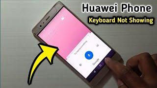 Huawei Keyboard Not Showing after Factory Reset | Huawei Mobile keyboard Not working only voice Fix