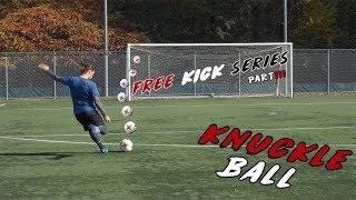 Free Kick Series | Part 3 - How to Knuckleball in Soccer