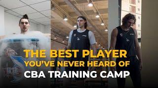 The Best Player You Never Heard Of EP. 1 - CBA Training Camp