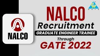 NALCO Recruitment Graduate Engineer Trainee Through GATE 2022