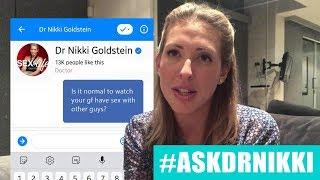 "Is it normal to watch your GF have sex with other guys?" | ASK DR NIKKI