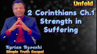 2 Corinthians Ch. 1 Strength in Suffering by Kyrian Uzoeshi