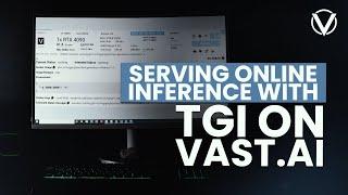 Serving Online Inference with TGI on Vast.ai