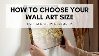 How to Choose the Best Wall Art Size for Your Home