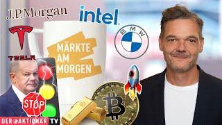 Märkte am Morgen: Gold, Bitcoin, JPMorgan, Tesla, Intel, Geo Group, First Solar, BMW, Mercedes & Co.