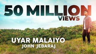 Uyar Malaiyo | John Jebaraj | Official Video | Tamil Christian Song | Levi Ministries