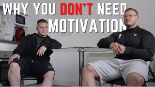 WHY YOU DON'T NEED MOTIVATION | CONNOR LAUNDER & STEVEN PHYSIQUE