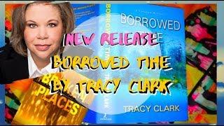 NEW RELEASE Spotlight ~ Borrowed Time by Tracy Clark