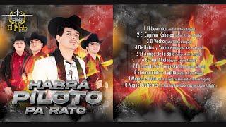 El Piloto y su Estilo - Habrá Piloto pa´ rato (álbum)