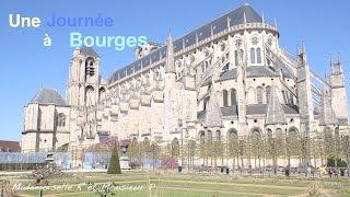 Une journée à Bourges - Mademoiselle R et Monsieur P