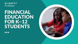 EVERFI Financial Education: K-12 Impact