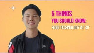 5 Things You Should Know About Food Technology at SIT