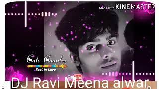 28 SAal ki chori meenawati GMS mix song DJ Ravi Meena alwar se 8005997706