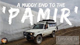 Finishing the PAMIR HIGHWAY! - TAJIKISTAN - The Way Overland - Episode 73