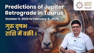 Jupiter Retrograde in Taurus | Ashish Mehta