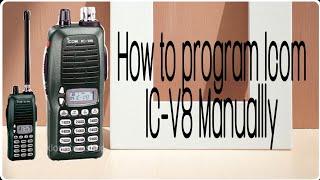 How to program Icom IC-V8 manually|tutorial