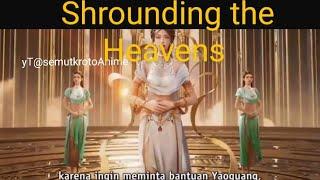 77 - Shrounding the Heavens sub Indonesia clip Episode 77