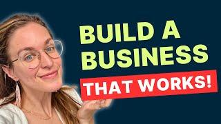 Build A Business that Works