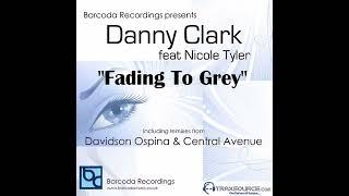 Danny Clark - Fading To Grey (Danny Clark & Neil B Dub Mix)