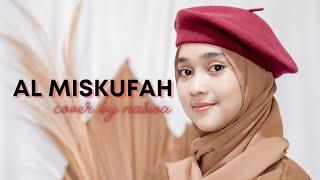 AL MISKU FAH ( cover by Naswa Aulia )