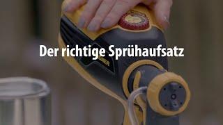 Richtigen Sprühaufsatz wählen | Tipps und Tricks beim Sprühen von Lacken und Lasuren | WAGNER