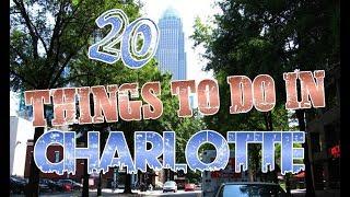 Top 20 Things To Do In Charlotte, North Carolina