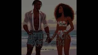 MIX RETRO ZOUK: 2008 - 2014 Mix by Ya Kil